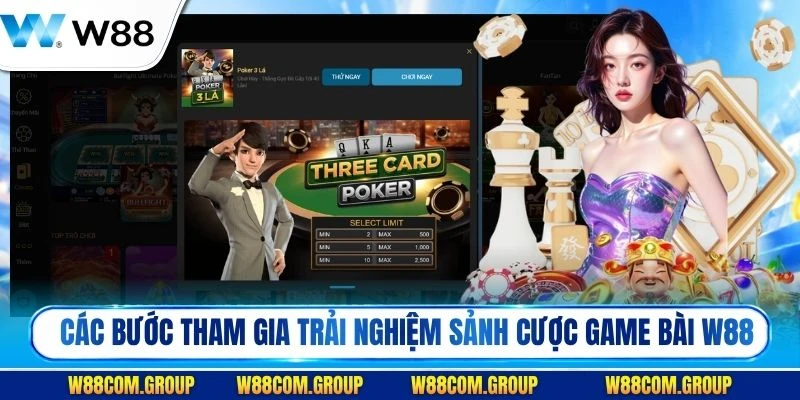 Các bước tham gia trải nghiệm sảnh cược game bài W88 cực nhanh chóng