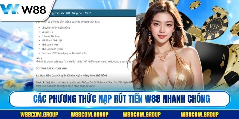 Các phương thức nạp rút tiền W88 chuẩn xác với hạn mức tối ưu