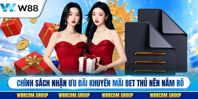 Chính sách nhận ưu đãi khuyến mãi bet thủ nên nắm rõ