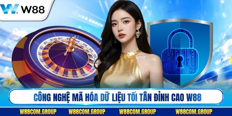 Khám phá công nghệ mã hóa dữ liệu tối tân đỉnh cao W88 hiện nay
